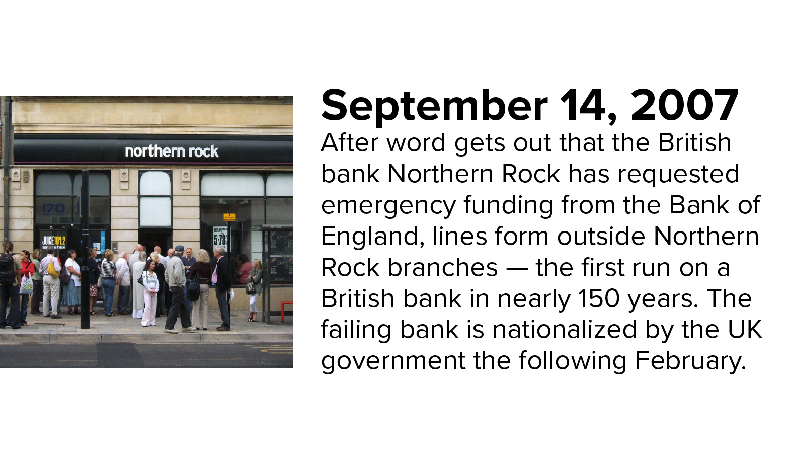 Run on the bank. Photo shows a line of customers waiting to withdraw their money outside of Northern Rock bank in the UK.