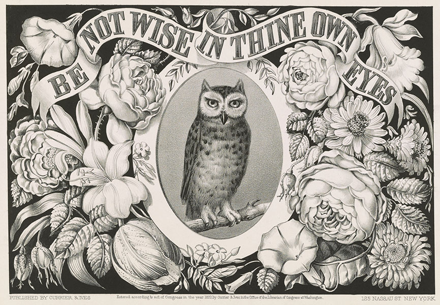 Wise owl A black and white illustration depicts an owl and the biblical caution, “Be not wise in thine own eyes.”
